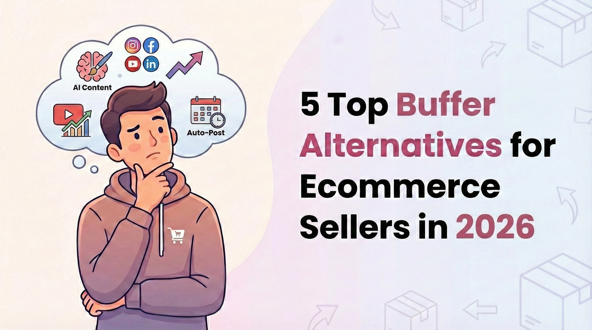 5 Top Buffer Alternatives for Ecommerce Sellers in 2026